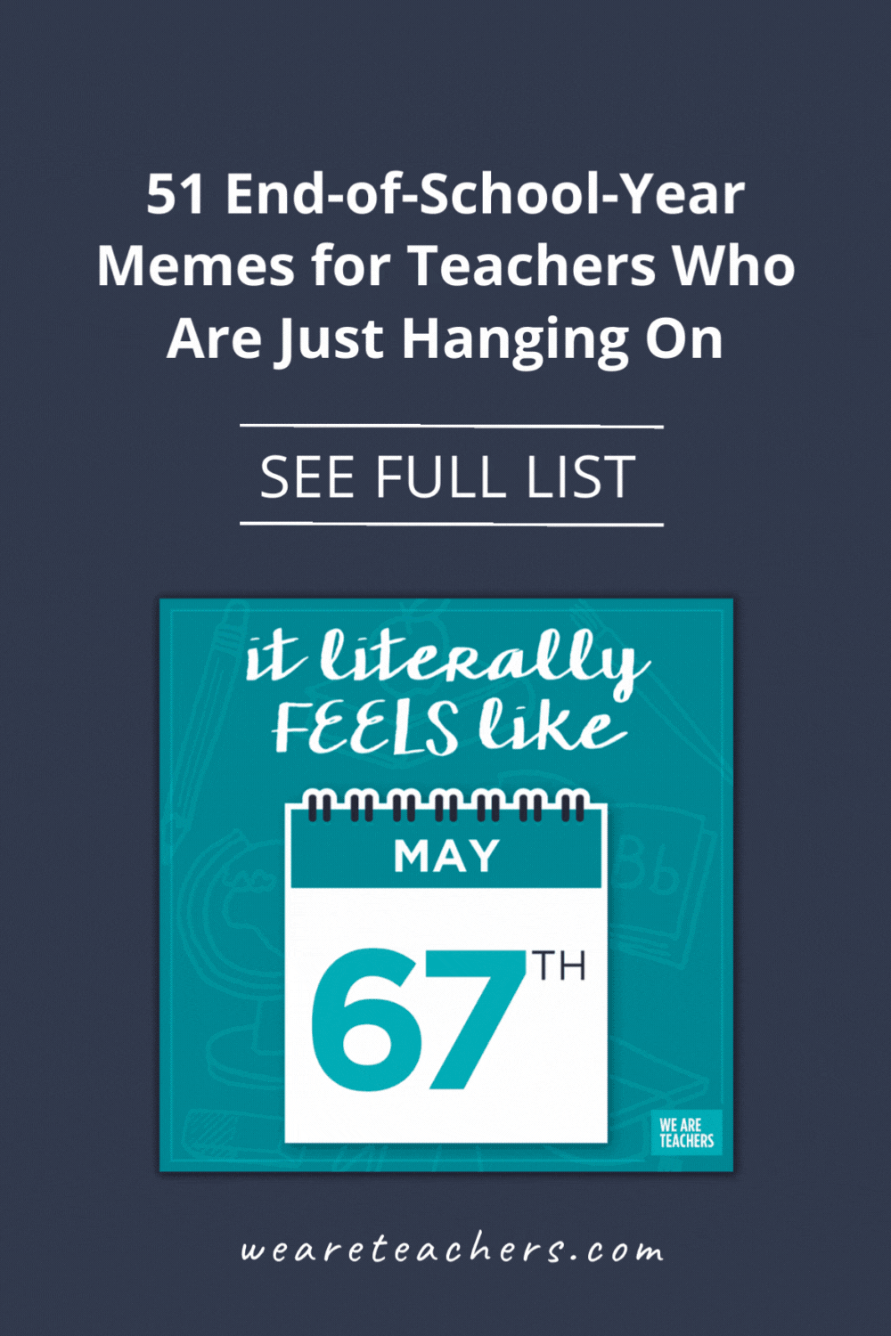 You're in the homestretch! These end-of-school-year memes for teachers will make you laugh and help ease you into summer!