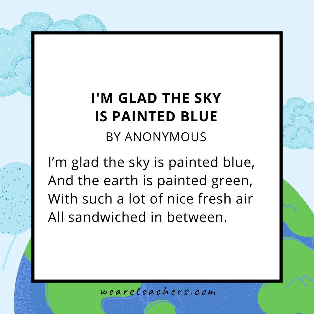 I’m Glad the Sky is Painted Blue by Anonymous.