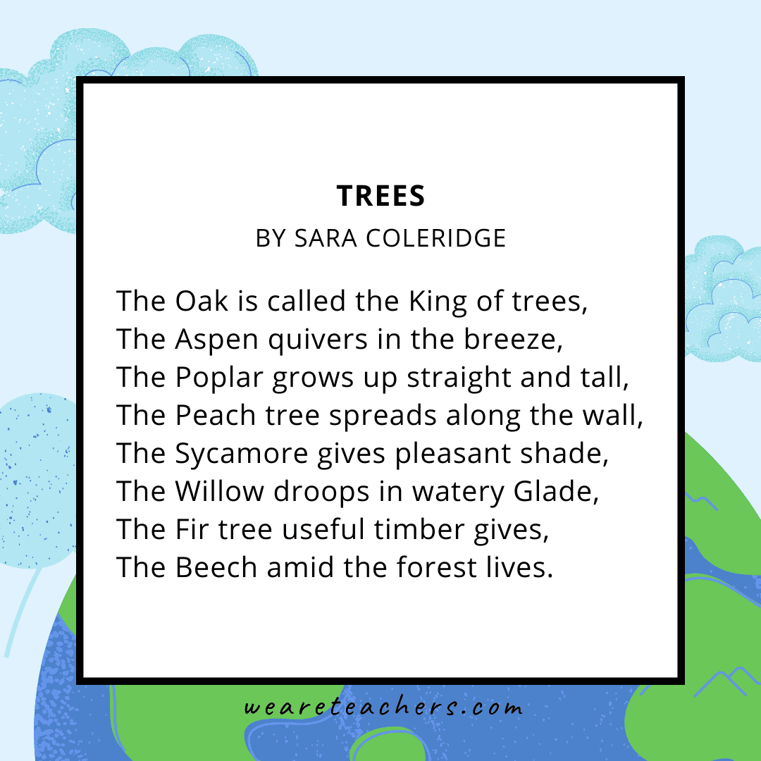 Trees by Sara Coleridge an example of an Earth Day poem.