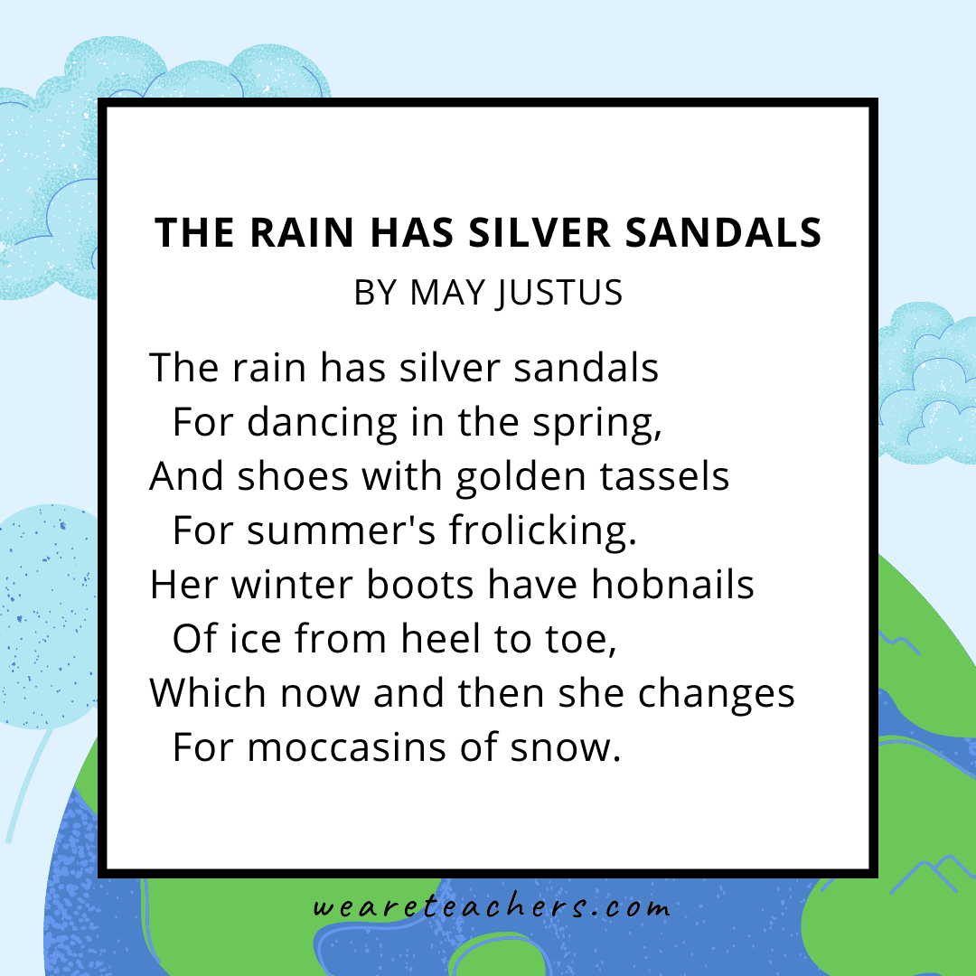 The Rain Has Silver Sandals by May Justus an example of an Earth Day poem.