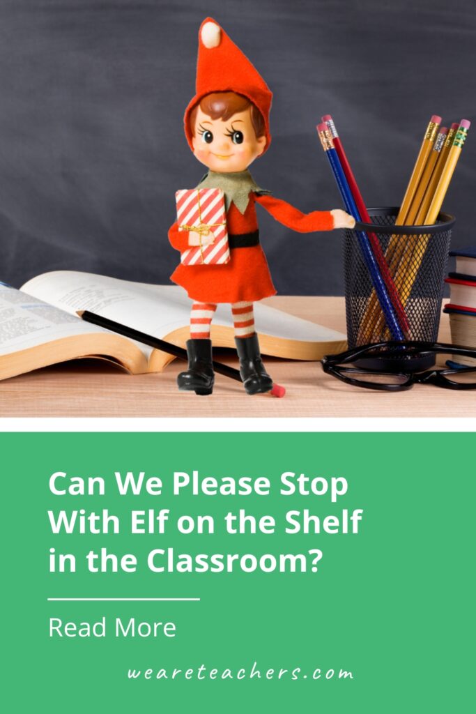 Elf on the Shelf doesn't belong in the classroom. It's not inclusive, it erodes intrinsic motivation, and it's a time suck.