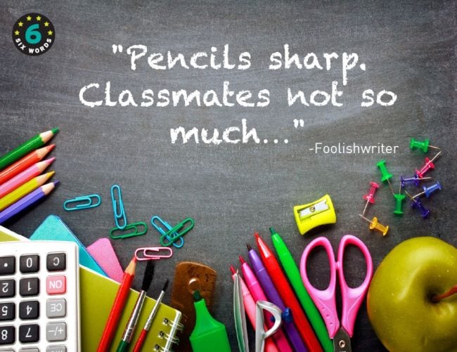 An assortment of school supplies on the border of a quote that says "Pencils sharp, classmates not so much."