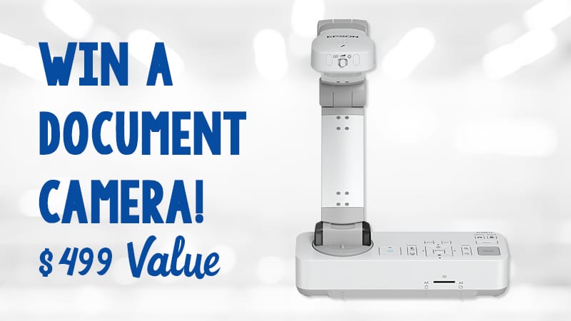 Epson Giveaway of a Document Camera, which is a $499 Value.