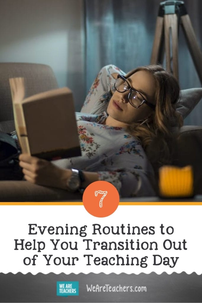 7 Evening Routines to Help You Transition Out of Your Teaching Day
