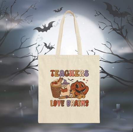 tote bag with teachers eat brains written on it 
