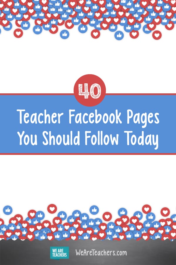 40 Teacher Facebook Pages You Should Follow Today