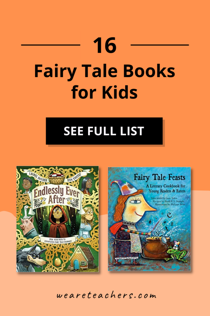 16 Fun Fairy Tale Books for Kids You’ll Want to Add To Your Collection