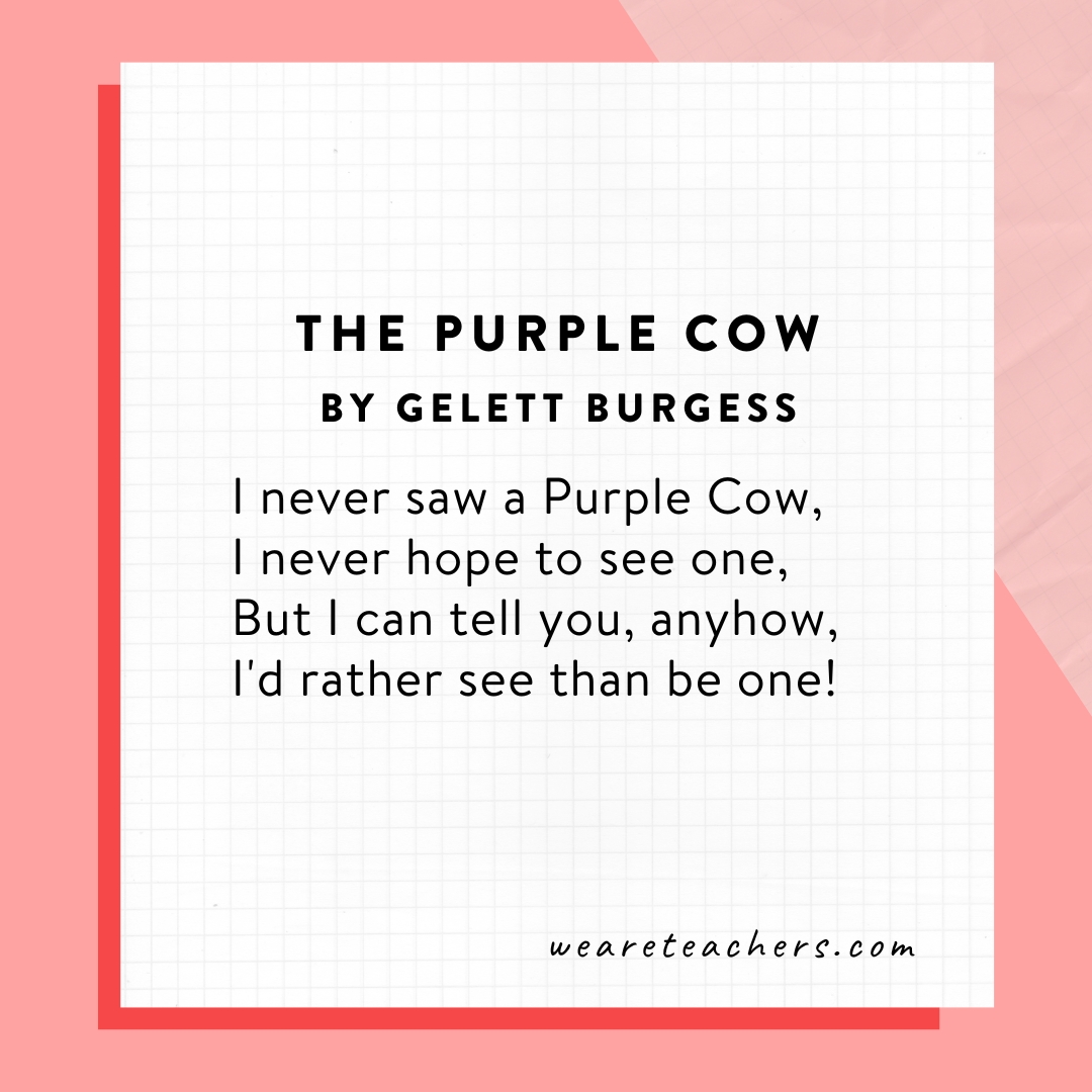 The Purple Cow by Gelett Burgess.