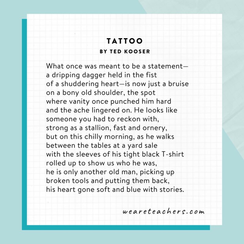 Tattoo by Ted Kooser an example of famous poems.
