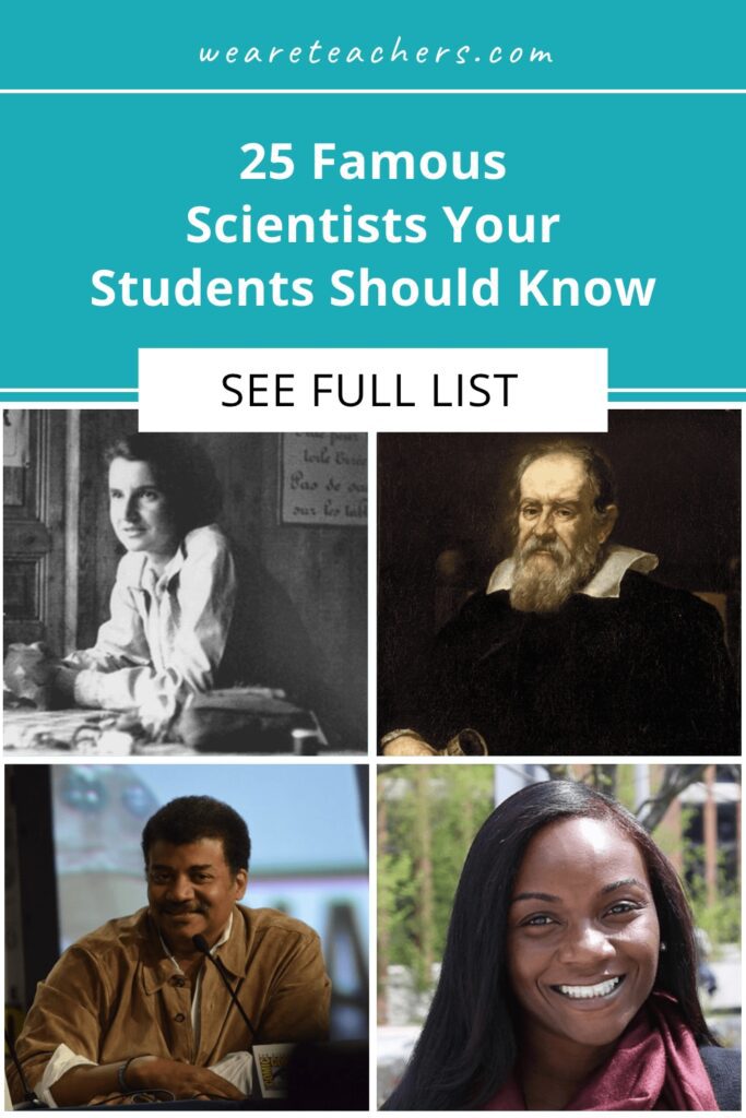 Breaking barriers and making discoveries, these are 25 of the most famous scientists your students should know.
