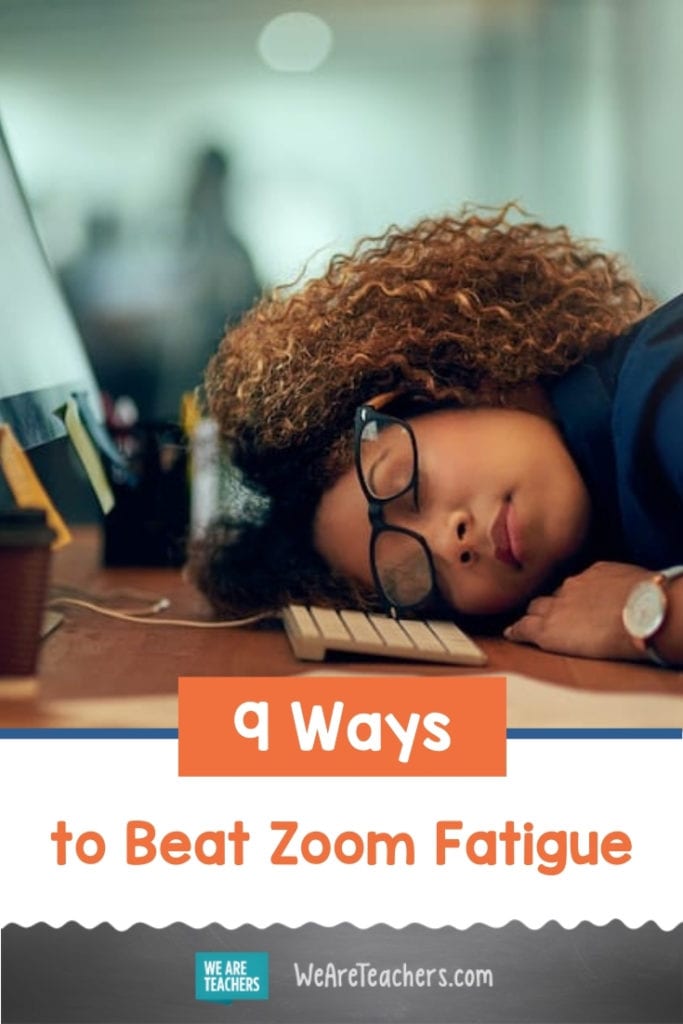 9 Ways to Beat Zoom Fatigue