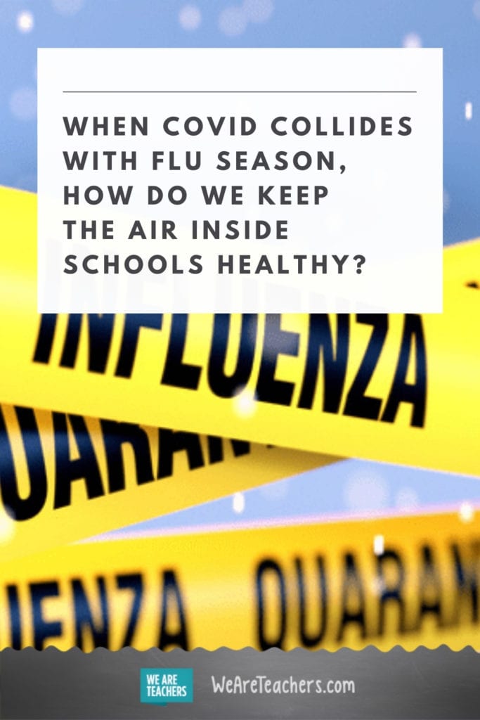 When COVID Collides With Flu Season, How Do We Keep the Air Inside Schools Healthy?