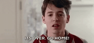 Ferris Bueller Go Home