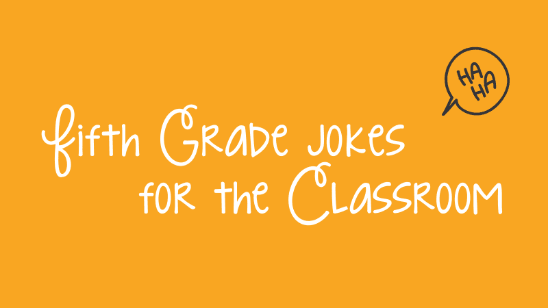 25 Funny Fifth Grade Jokes to Start The Day - We Are Teachers