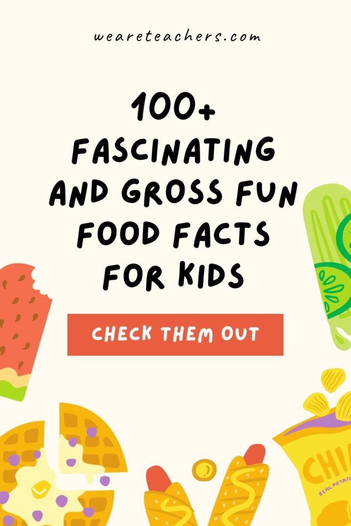 These 100+ fun food facts are great for introducing how produce is classified, how foods were invented, and more!