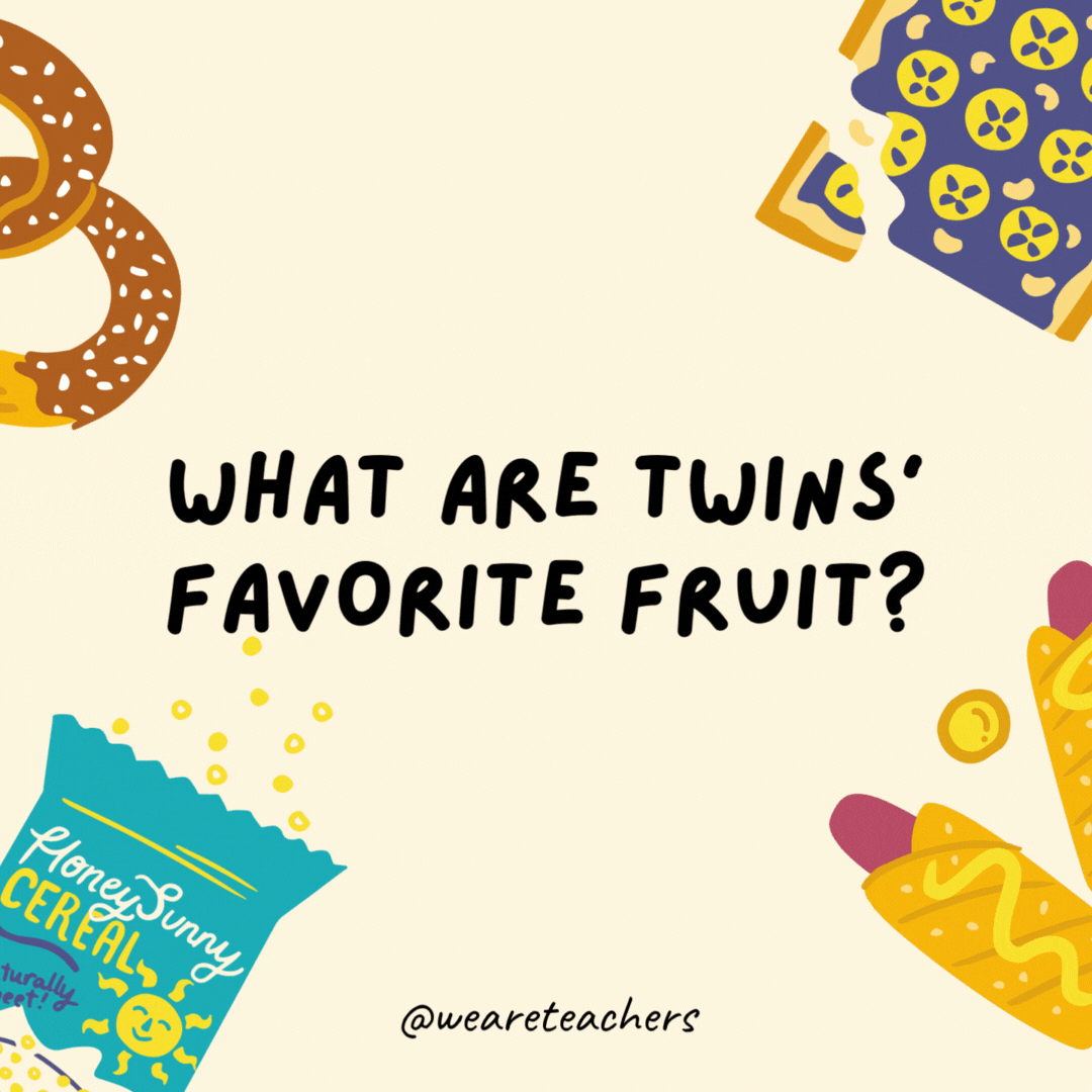 49. What are twins' favorite fruit?