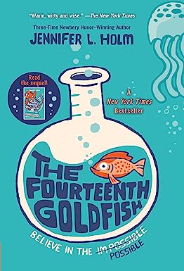 Book Cover of The Fourteenth Goldfish, as an example of 5th Grade Books.