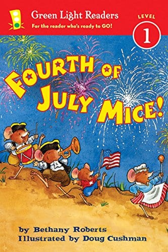Book cover of Fourth of July Mice! as an example of 4th of July books with illustration of mice wearing clothes and playing instruments while marching in a parade with fireworks in background