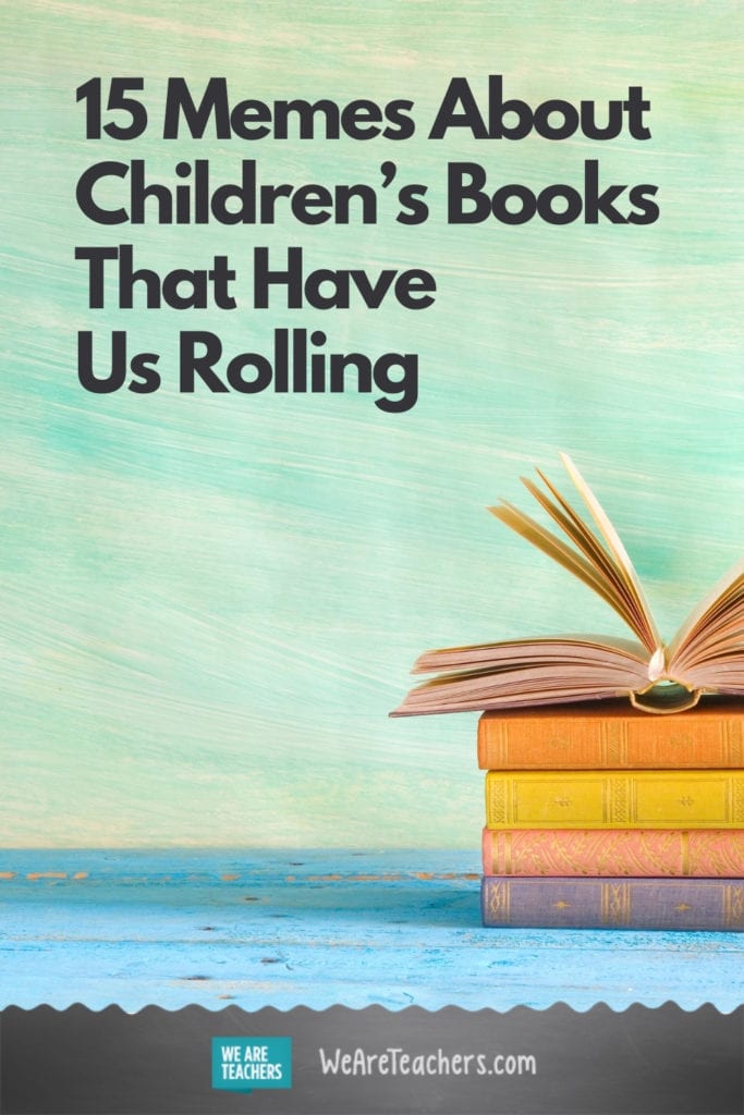 15 Memes About Children's Books That Have Us Rolling