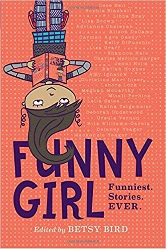 Funny Girl: Funniest. Stories. Ever. book cover