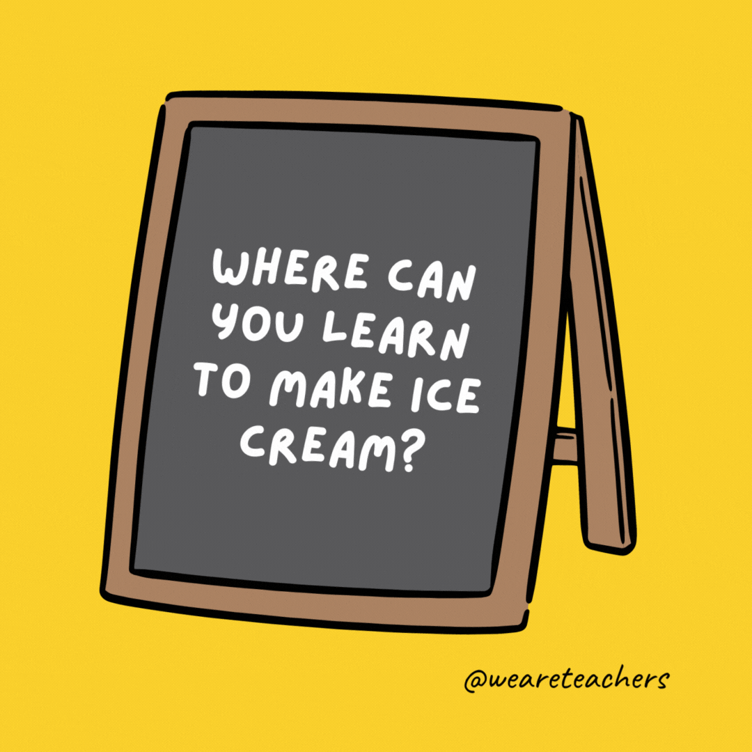 Where can you learn to make ice cream? Sundae school. - an example of jokes for teens