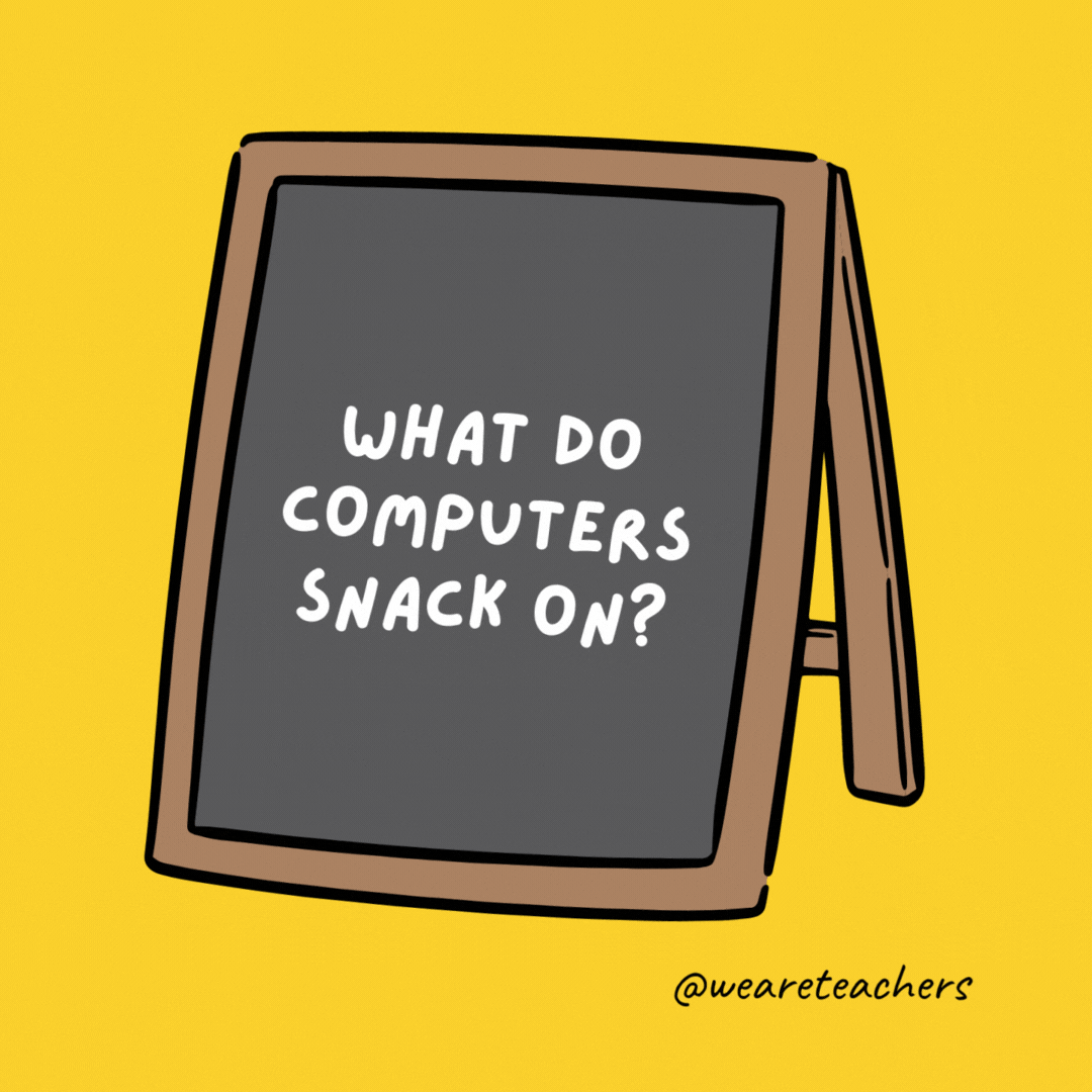 What do computers snack on? Microchips. - an example of jokes for teens