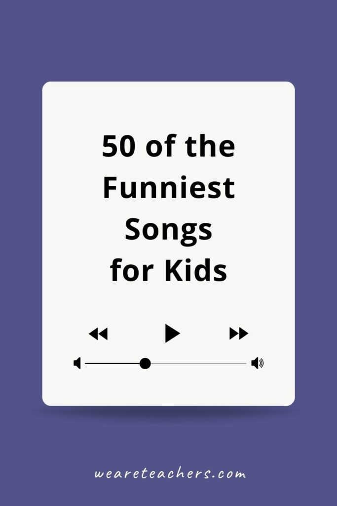 50 of the Best Funny Songs for Kids, Recommended by Teachers