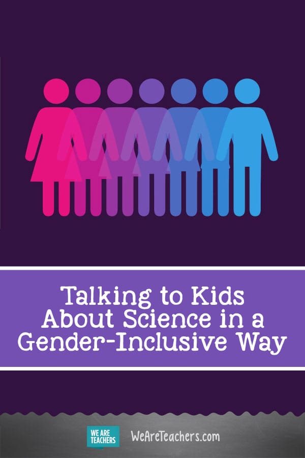Talking to Kids About Science in a Gender-Inclusive Way