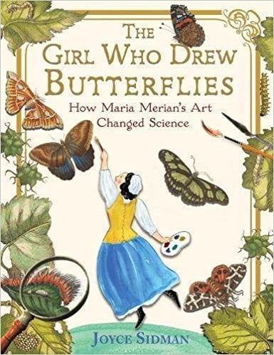 The Girl Who Drew Butterflies: How Maria Merian’s Art Changed the World book cover.
