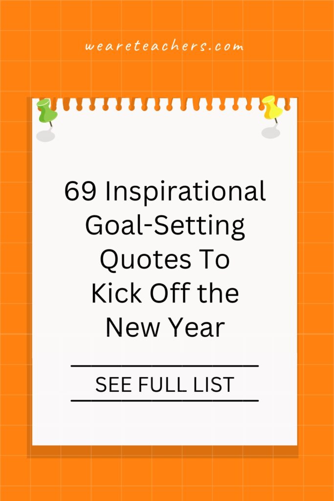 Need some motivation? Check out this list of 70 goal-setting quotes for the encouragement you need to make your dreams a reality.