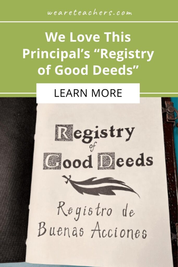 We Love This Principal's "Registry of Good Deeds"