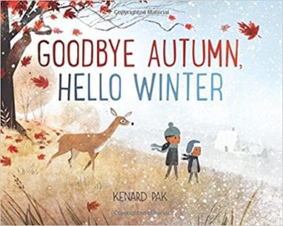 Goodbye Autumn, Hello Winter cover- Winter Picture Books