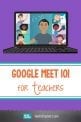 GOOGLE MEET HELP FOR TEACHERS visual data 6