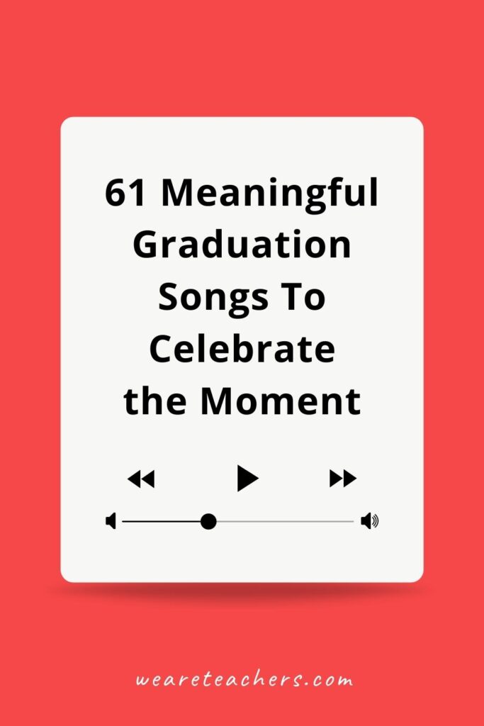 61 Meaningful Graduation Songs To Celebrate the Moment