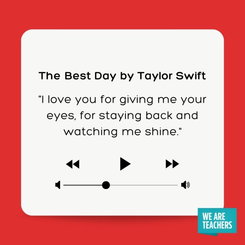 The Best Day by Taylor Swift.