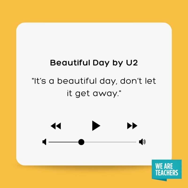 Beautiful Day by U2.