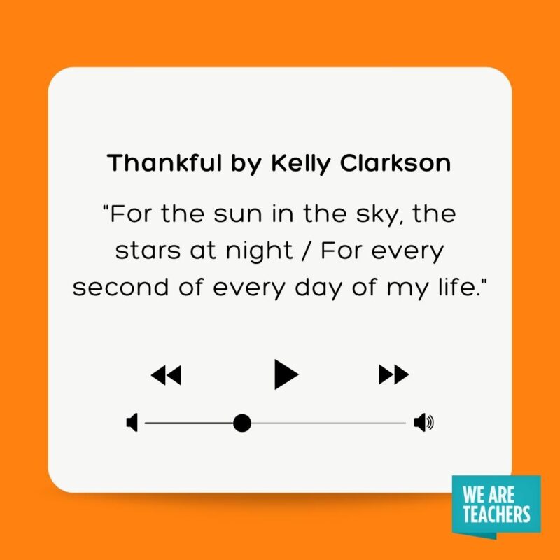 Thankful by Kelly Clarkson.