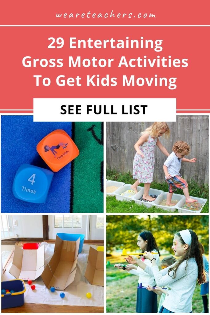 Gross motor activities get kids moving and help them develop important skills that incorporate their arm and leg muscles.