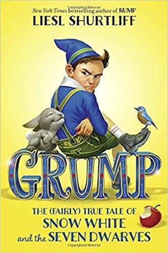 Grump: The (Fairly True Tale of Snow White and the Seven Dwarves by Liesl Shurtliff
