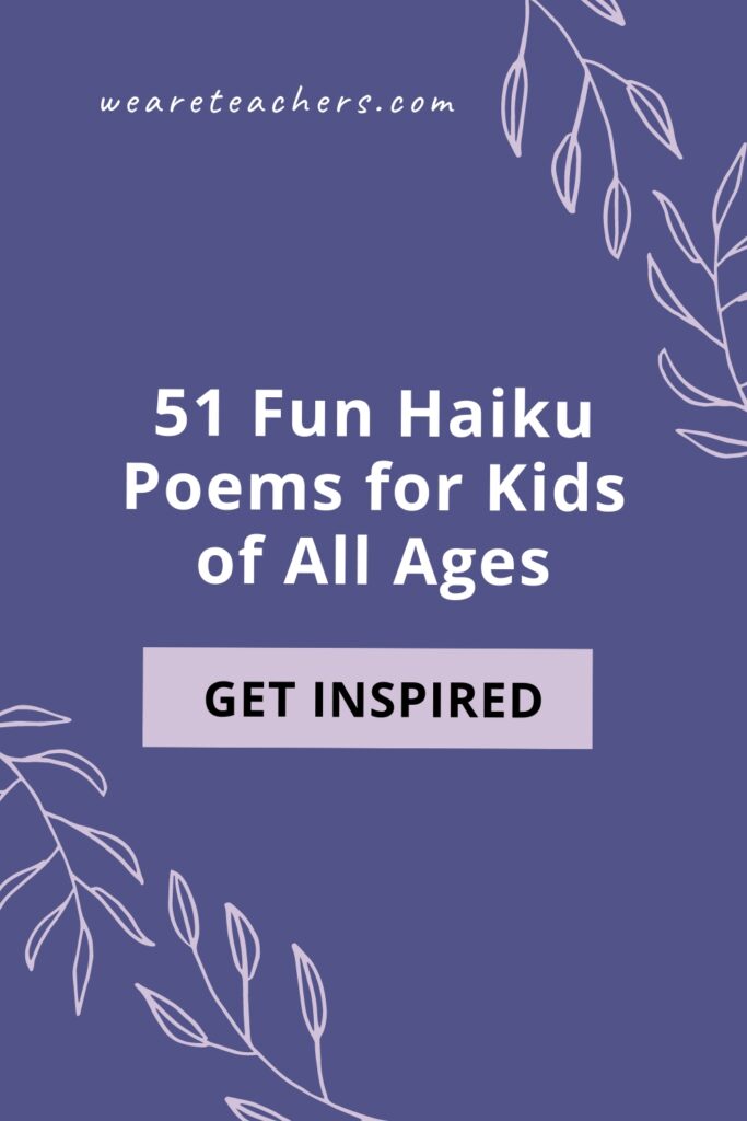 Haiku are one of the simplest, most fun forms of poetry. Preparing for a lesson? Here's a list of great haiku poems for kids.