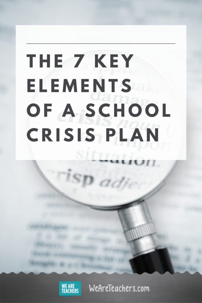 The 7 Key Elements of a School Crisis Plan