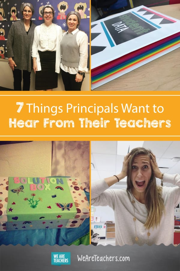 7 Things Principals Want to Hear From Their Teachers