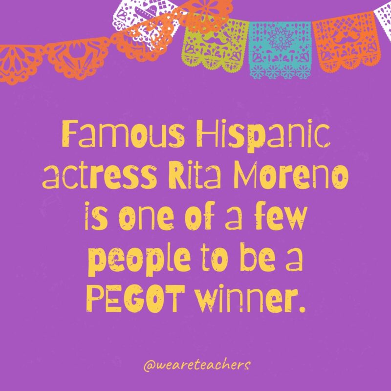 Famous Hispanic actress Rita Moreno is one of a few people to be a PEGOT winner.