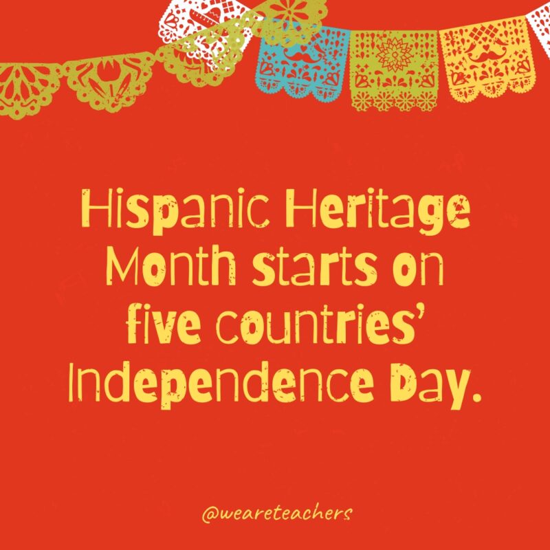 Hispanic Heritage Month starts on five countries' Independence Day.