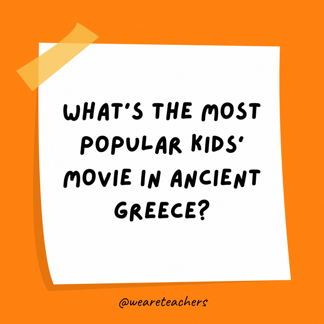 What's the most popular kids' movie in Ancient Greece?