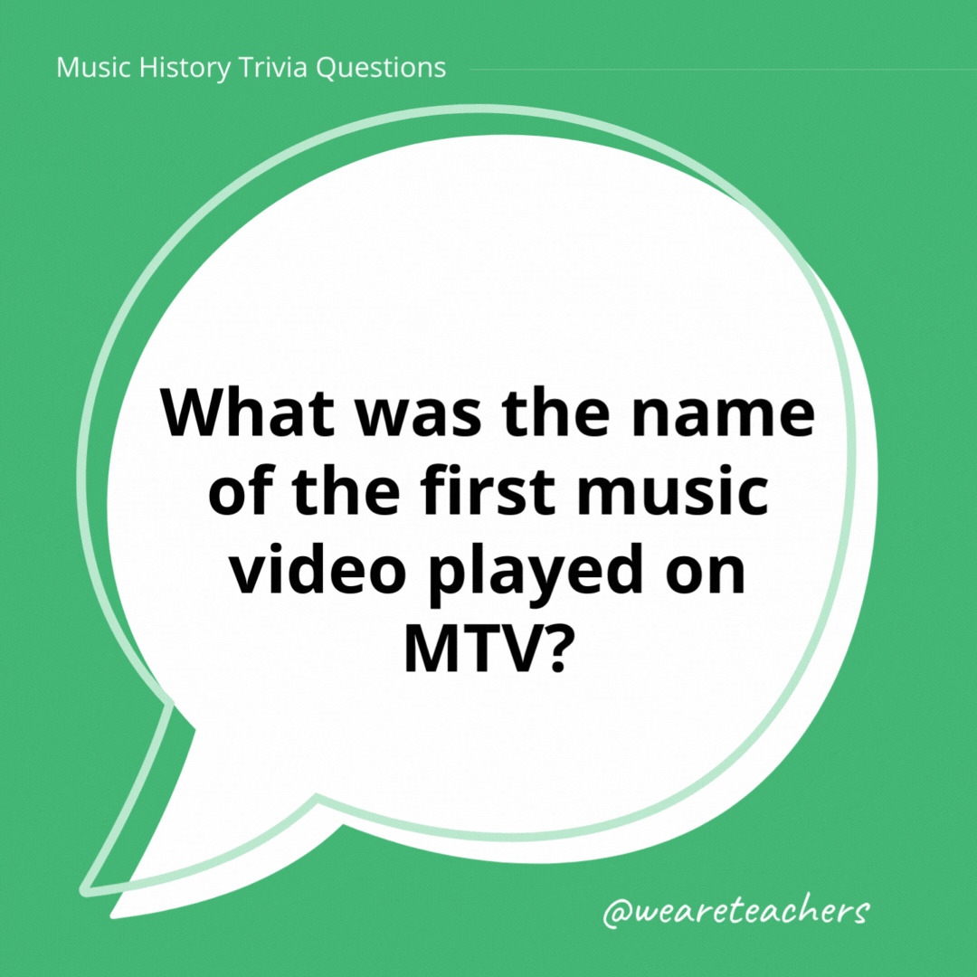 What was the name of the first music video played on MTV?

“Video Killed the Radio Star” by The Buggles.