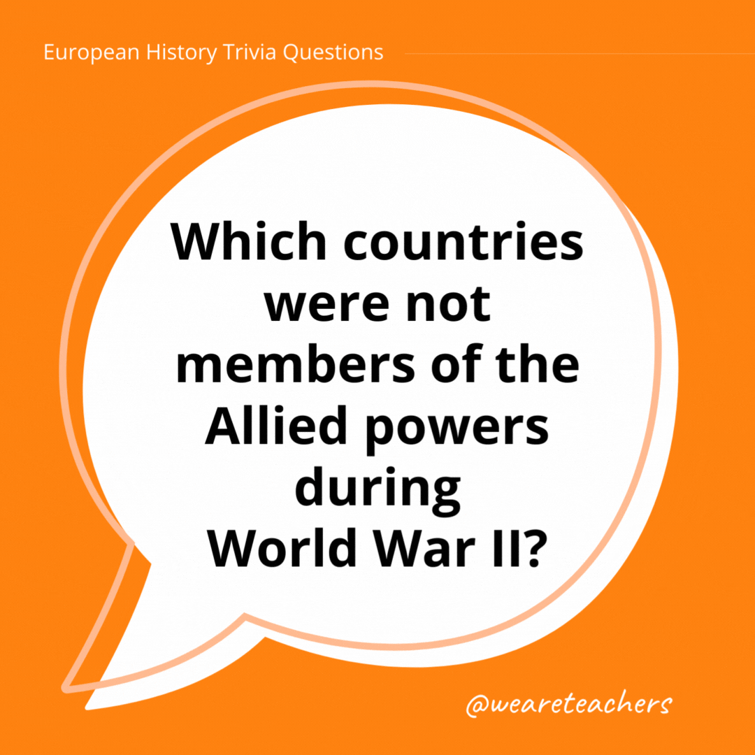 Which countries were not members of the Allied powers during World War II? 

Italy, Germany, and Japan made up the Axis powers.