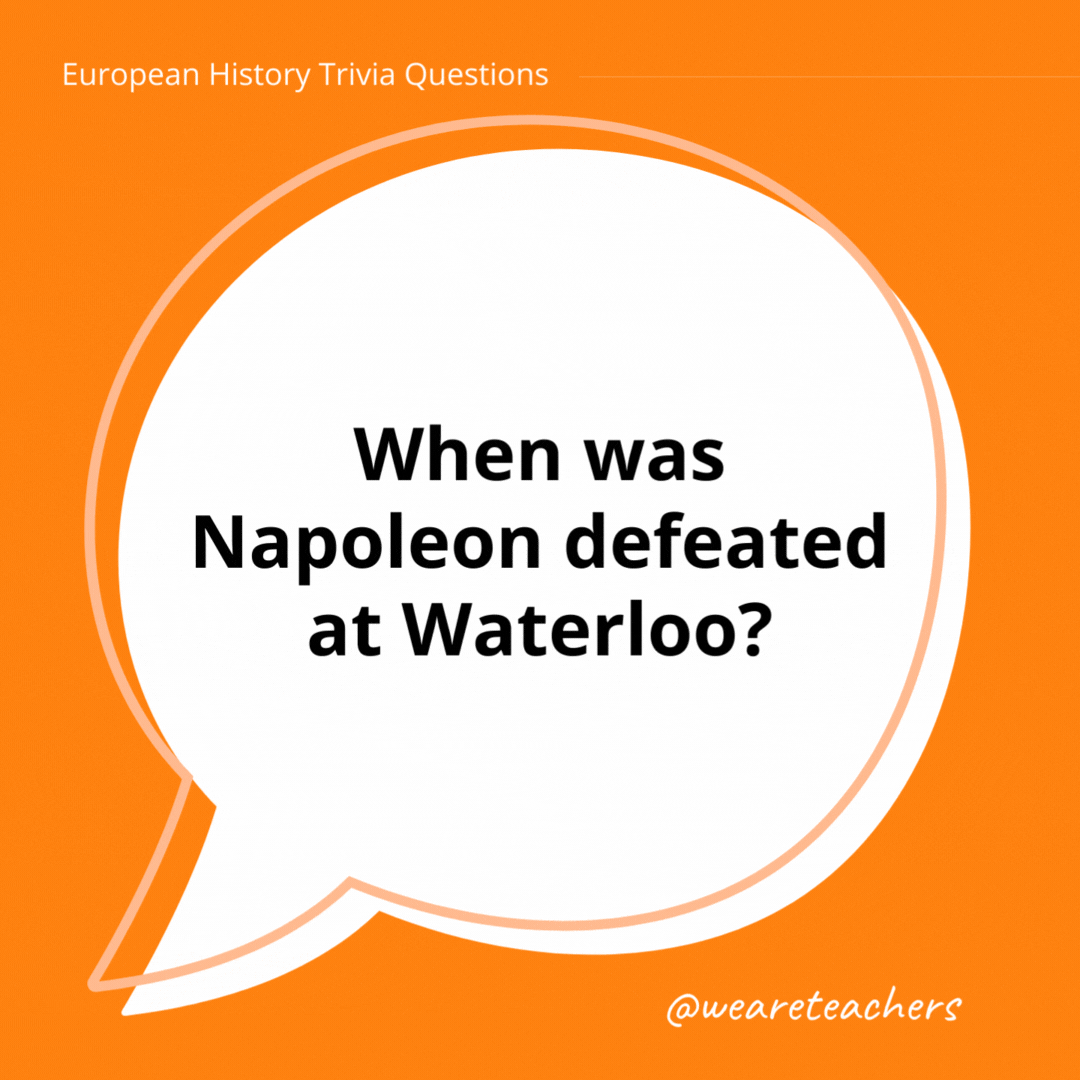 When was Napoleon defeated at Waterloo?

He was defeated in 1815, ending a war that lasted 23 years.- history trivia