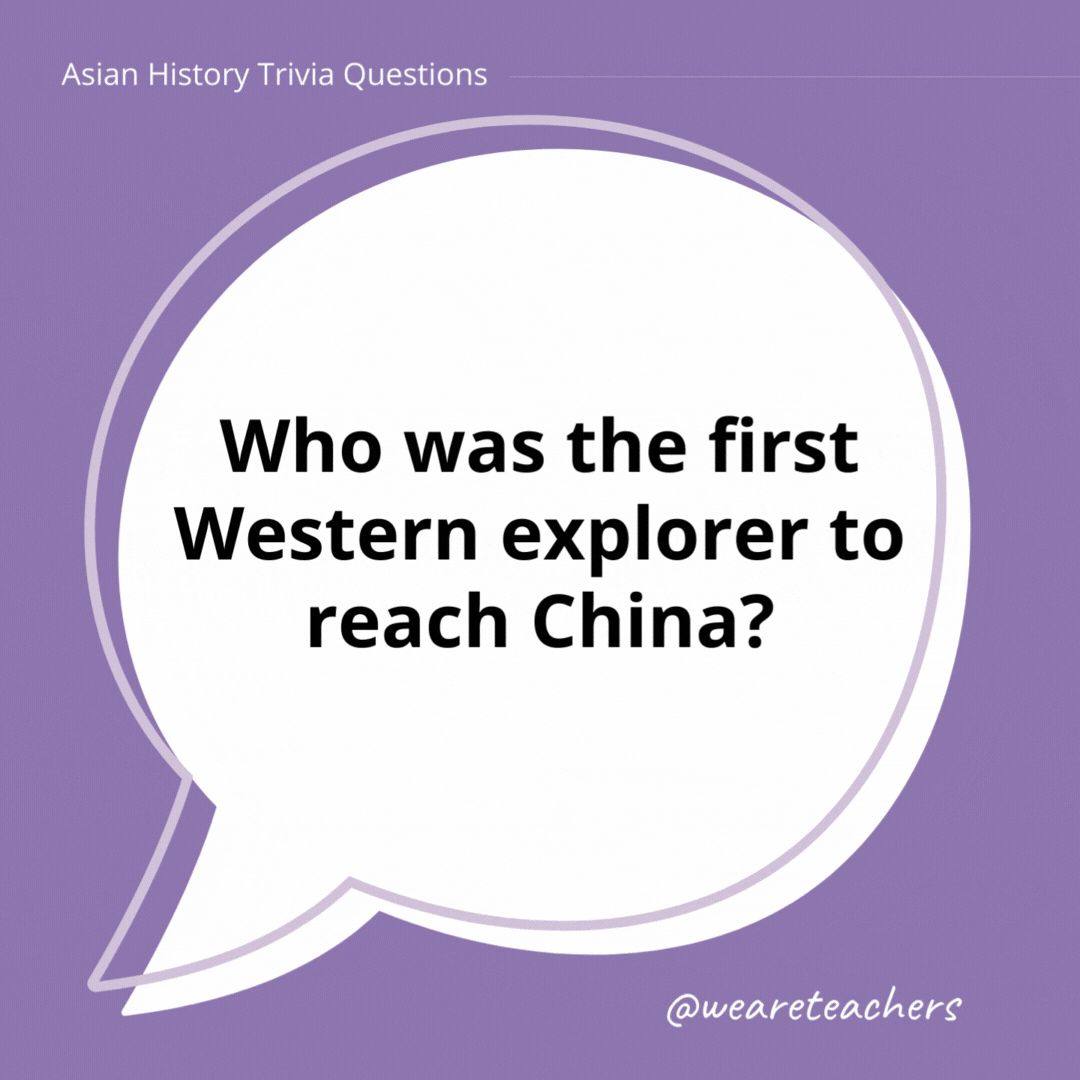 Who was the first Western explorer to reach China? 

Marco Polo.