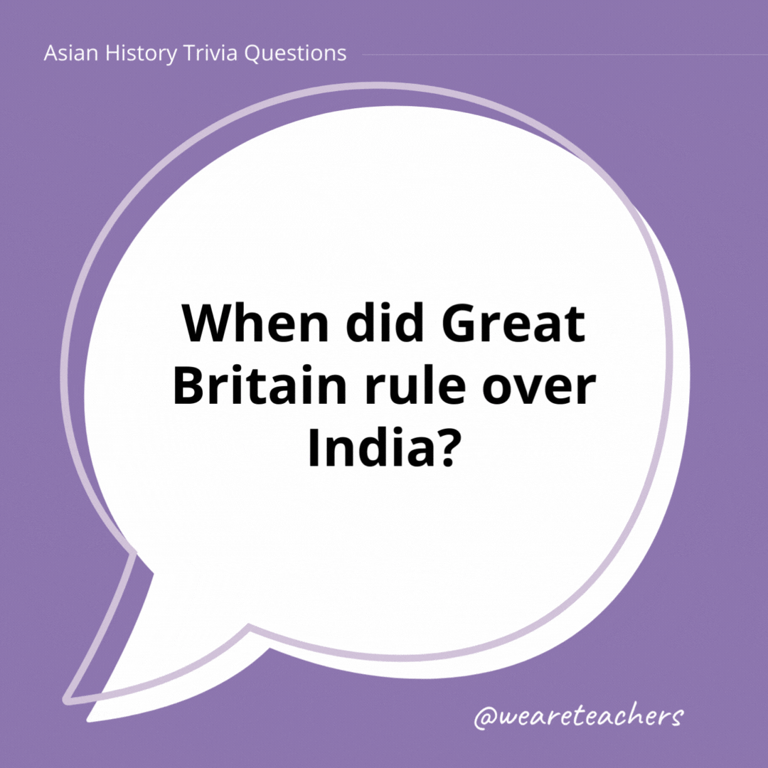 When did Great Britain rule over India?

Beginning in 1858 and lasting for 50+ years.